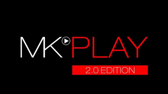 MKPLAY 2.0 Edition [01]